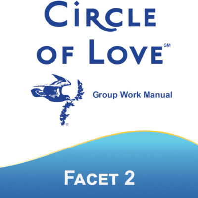 Circle of Love: Group Manual 2