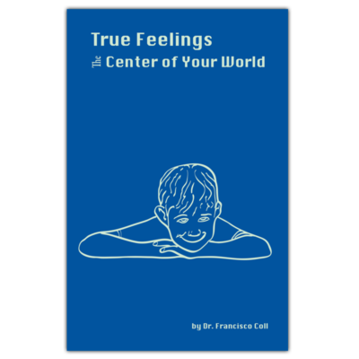True Feeling - the Center of Your World